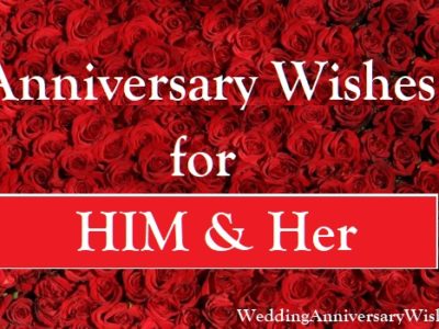 Best Anniversary Wishes, Messages, Quotes, Images for Him / Her