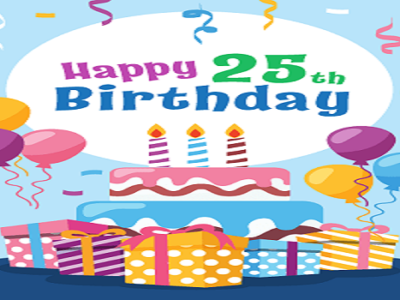 {35+} Best 25th Birthday Images, Photos, Pictures for Everyone