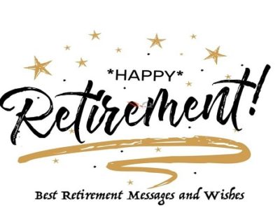 200+ Retirement Wishes, Messages and Quotes for Everyone