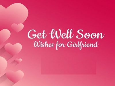 {80+} Get Well Soon Messages, Text, Quotes for Her/Girlfriend
