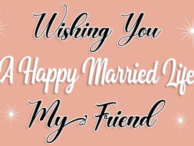 {80+} Wedding Wishes, Messages, Quotes for Friends | Status