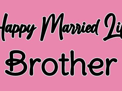 {80+} Wedding Wishes, Messages, Quotes for Brother | Status