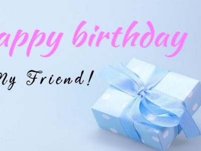 {100+} Happy Birthday Wishes, Messages, Quotes for Friends