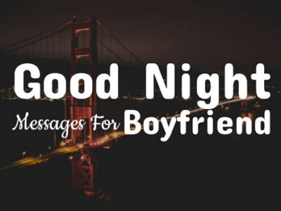 {80+} Good Night Messages, Quotes, Wishes for Boyfriend | Text
