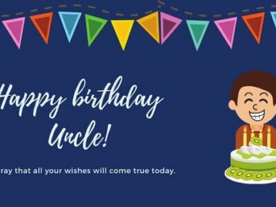 {Best 101+} Birthday Wishes, Messages, Quotes for Uncle